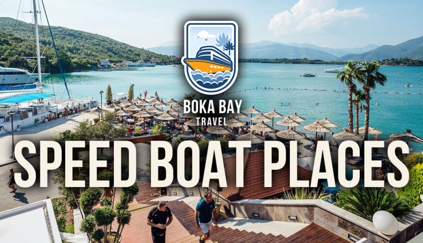 10-places-transfer-speed-boat-kotor-boka-bay-travel